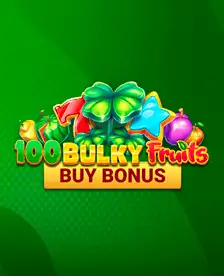100 Bulky Fruits Buy Bonus